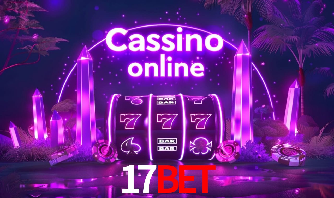 Vantagens exclusivas 17bet para jogadores brasileiros - São Paulo, Rio, BH